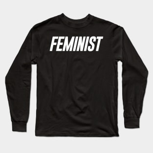 Feminist 02 - Classy, Minimal, Elegant Feminism Typography Long Sleeve T-Shirt